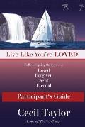 Live Like You're Loved: Participant's Guide