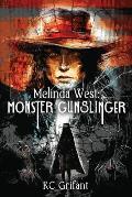 Melinda West Monster Gunslinger