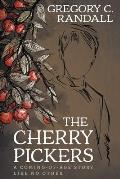 The Cherry Pickers: A YA Contemporary Coming-of-age Novel