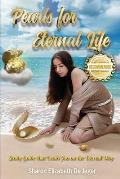 Pearls for Eternal Life: Study Guide that Leads You on the Eternal Way