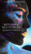 Midsummer Night's Dream: A Game of Thrones