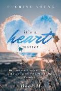 It's a Heart Matter: Book II