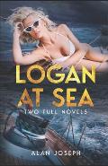 Logan at Sea: Two Full Novels