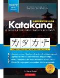 Apprenez le cahier d'exercices Katakana - Langue japonaise pour d?butants: Un guide d'?tude facile & un livre de pratique d'?criture: la meilleure fa?