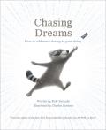 Chasing Dreams How to Add More Daring to Your Doing