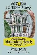 Malevolent Hearts: The Malevolent Trilogy 1