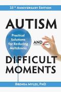 Autism & Difficult Moments 25th Anniversary Edition