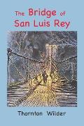 The Bridge of San Luis Rey: Large Print Edition