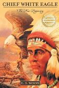 Chief White Eagle: The New Beginning