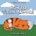 How to Tickle Animals