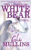 The Legend Of White Bear