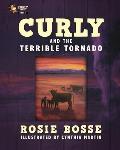Curly and the Terrible Tornado: (Book #3, Second Edition)