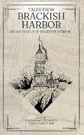 Tales from Brackish Harbor: An Anthology of Eldritch Horror