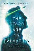 The Stars Are My Salvation: The Reason