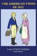 The American Twins of 1812 with Study Guide