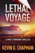 Lethal Voyage: A Mike Stoneman Thriller