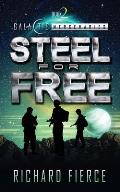 Steel for Free: A Female Lead Space Opera