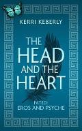 The Head and the Heart: An Eros and Psyche Retelling
