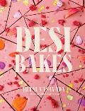 Desi Bakes: 85 Recipes Bringing the Best of Indian Flavors to Western-Style Desserts