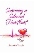 Surviving A Silenced Heartbeat