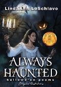 Always Haunted: Hallowe'en Poems