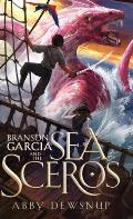 Branson Garcia and the Sea of Sceros
