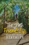 The Path Of Friendship