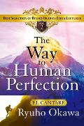 The Way to Human Perfection: Best Selection of Ryuho Okawa's Early Lectures