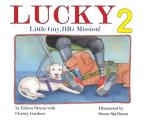 Lucky: Little Guy, BIG Mission 2: Little Guy, BIG Mission: Little Guy