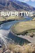 River Time: Writing from the Snake River Hells Canyon 2023 Fishtrap Outpost