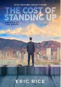 The Cost of Standing Up