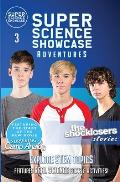 The Shocklosers Stories: The Shocklosers (Super Science Showcase Adventures #3): The Shocklosers (Super Science Showcase)