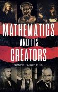 Mathematics and Its Creators