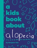 A Kids Book About Alopecia