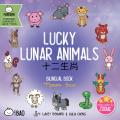 Bitty Bao Lucky Lunar Animals A Bilingual Book in English & Mandarin with Traditional Characters Zhuyin & Pinyin