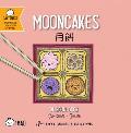 Mooncakes - Cantonese: A Bilingual Book in English and Cantonese with Traditional Characters and Jyutping