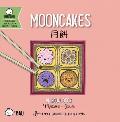 Mooncakes - Traditional: A Bilingual Book in English and Mandarin with Traditional Characters, Zhuyin, and Pinyin