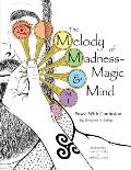 The Melody of Madness-Magic & Mind: Vol. I: Fused with Confusion