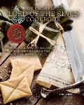 Unofficial Lord of the Rings Cookbook From Hobbiton to Mordor Over 60 Recipes from the World of Middle Earth
