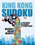 King Kong Sudoku: A True Beast of a Puzzle, in Living Color!