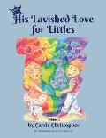 His Lavished Love for Littles: Volume 2