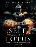 The Self and the Lotus: A Jungian View of Indian Buddhism, Volume I