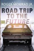 Road Trip to the Future