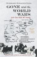 GONE With The WORLD WARS: God's Love Heals All Wounds