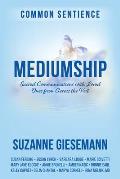 Mediumship: Sacred Communications with Loved Ones from Across the Veil