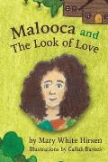 Malooca and The Look of Love