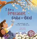 I Am a Precious Child of God: Mini Devotionals with Faith-Based Affirmations