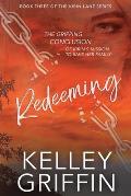 Redeeming: Book Three of the Kirin Lane Series