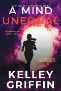 A Mind Unequal, Book One of the Casey King Series