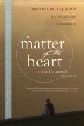 A Matter of the Heart: A Monk's Journal